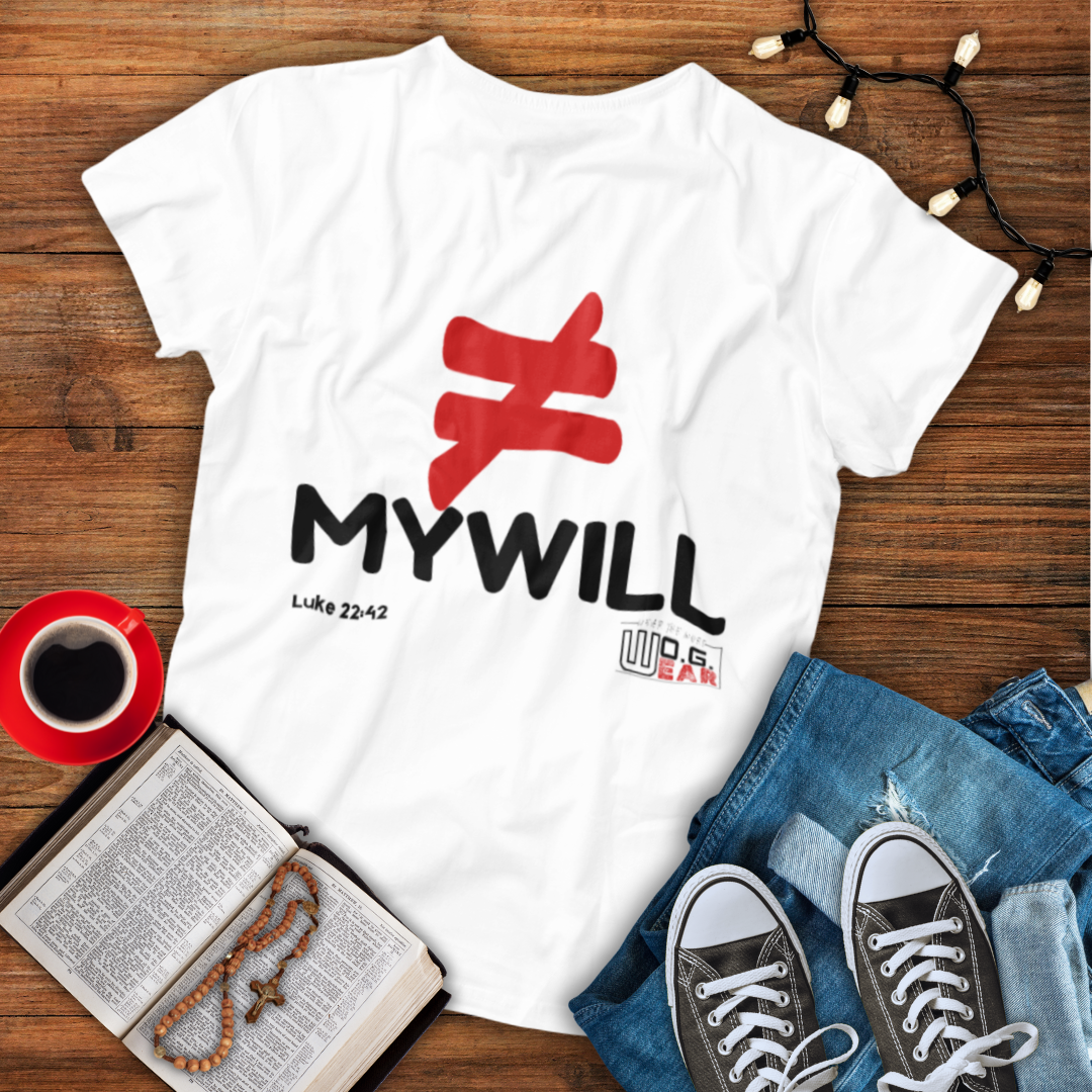"Not My Will