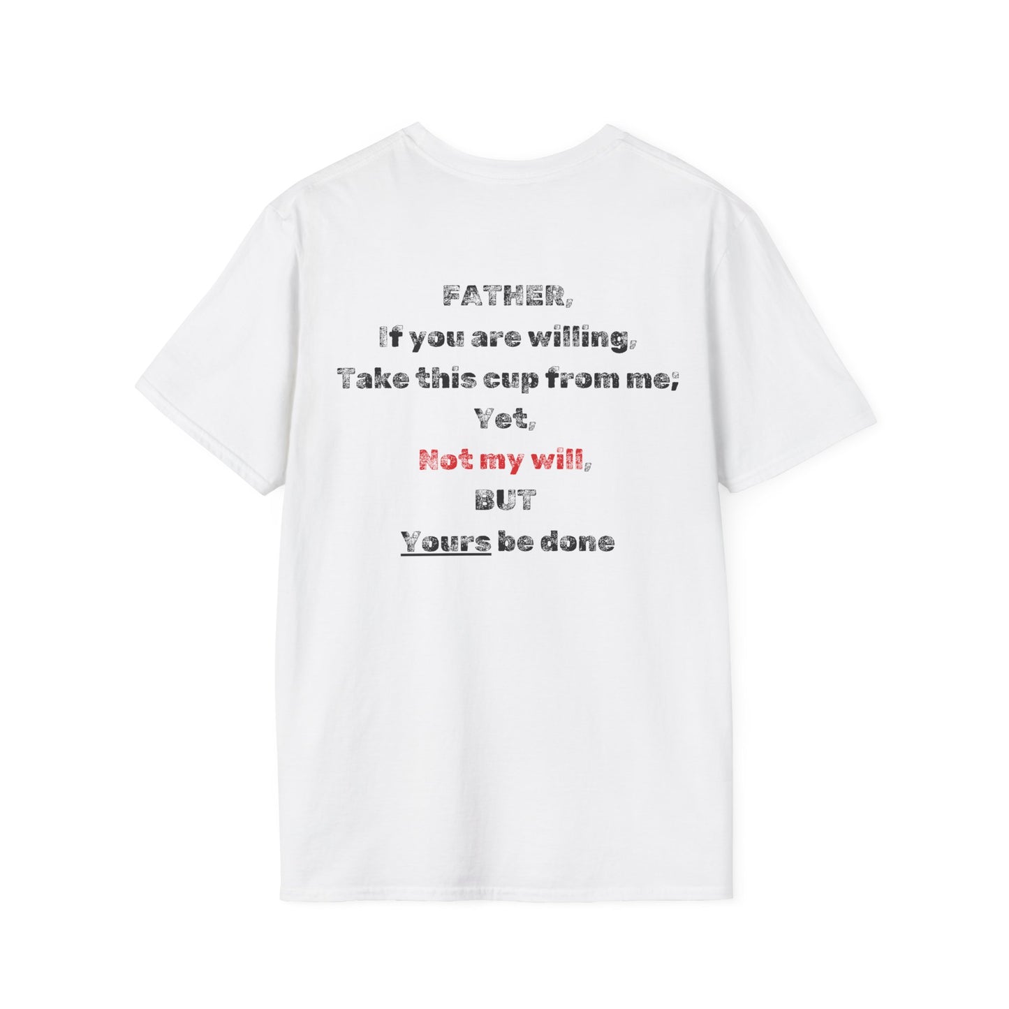 Not My Will – Luke 22:42 Christian T-Shirt | Obedience, Surrender & Faith Apparel