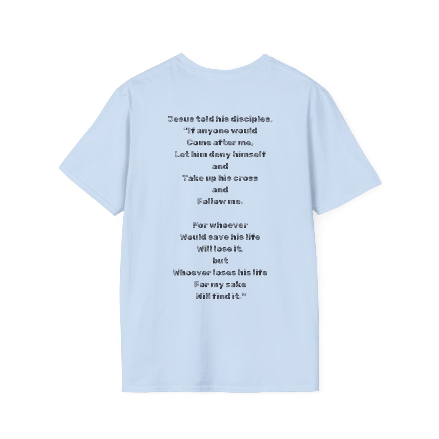 Follow Me – Matthew 16:24-25 Christian T-Shirt | Discipleship & Surrender Apparel for Bold Believers