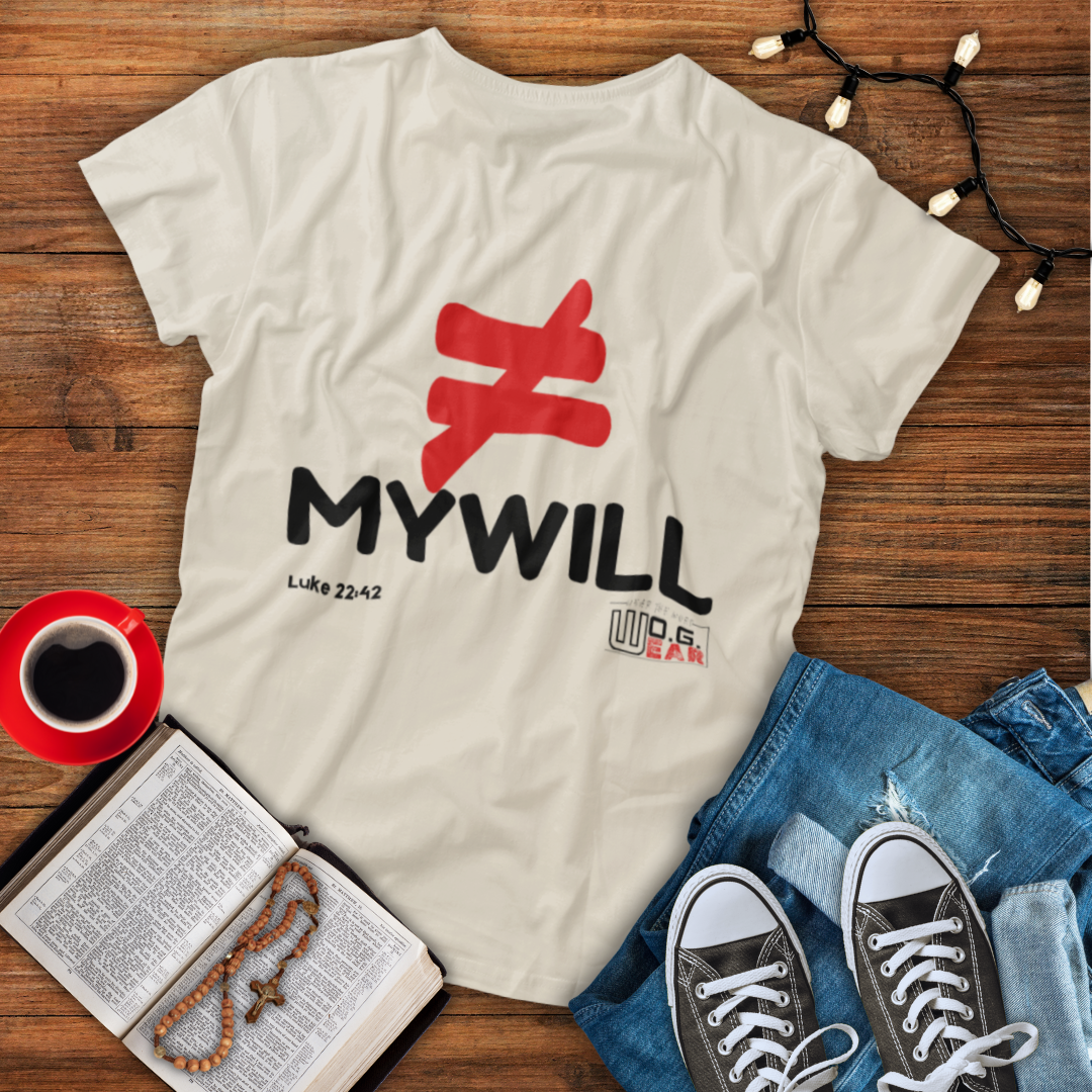 "Not My Will
