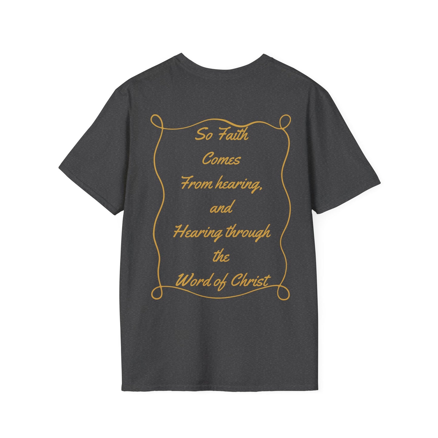 Hearing Faith T-Shirt – Romans 10:17 Bible Verse Christian Shirt