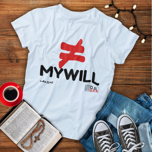 Not My Will – Luke 22:42 Christian T-Shirt | Obedience, Surrender & Faith Apparel
