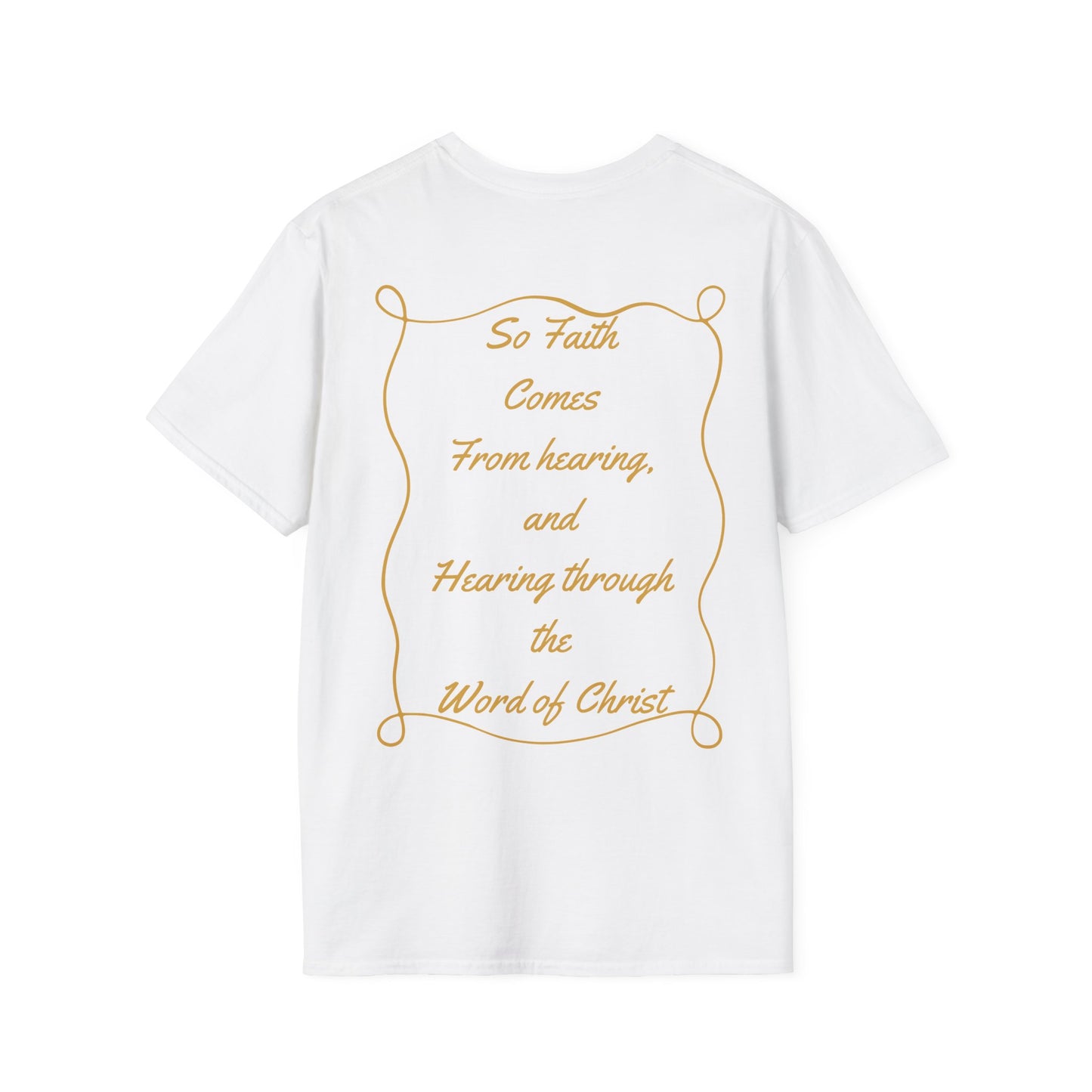 Hearing Faith T-Shirt – Romans 10:17 Bible Verse Christian Shirt