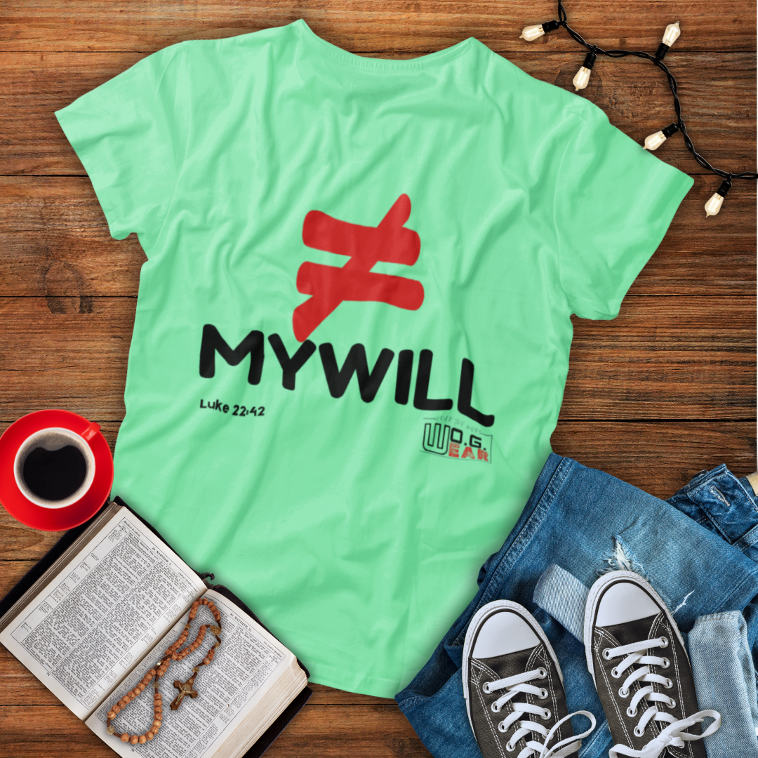 "Not My Will