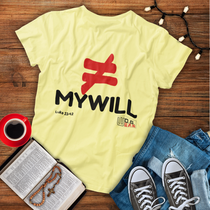 "Not My Will